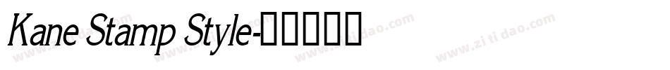 Kane Stamp Style字体转换